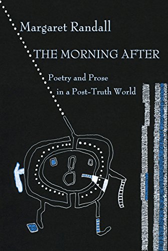 Morning After: Poetry and Prose in a Post-Truth World