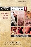 Old Testament Challenge Volume 3: Developing a Heart for God Discussion Guide: Life-Changing Lessons by 
