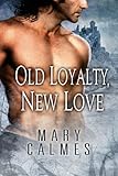 Old Loyalty, New Love (L'Ange Book 1)