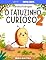 Livro O Tatuzinho Curioso 2: Sons, curiosidade e criação (Série Corujinha)