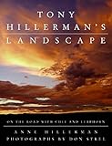 Tony Hillerman's Landscape: On the Road with Chee and Leaphorn by Anne Hillerman, Don Strel