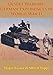 Desert Warfare: German Experiences in World War II [Illustrated Edition]
