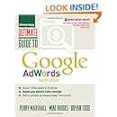 Ultimate Guide to Google AdWords: How to Access 100 Million People in 10 Minutes (Ultimate Series)
