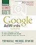Ultimate Guide to Google AdWords: How to Access 100 Million People in 10 Minutes (Ultimate Series)