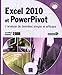 Excel 2010 et PowerPivot : L'analyse de données simple et efficace by 