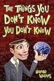 The Things You Don't Know You Don't Know
