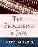Text Processing in Java by Mitzi Morris