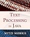 Text Processing in Java by Mitzi Morris