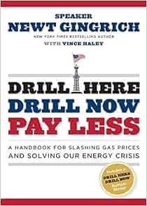 Drill Here Drill Now Pay Less A Handbook For Slashing