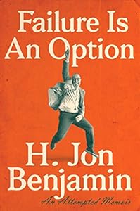 Failure Is An Option: An Attempted Memoir book cover