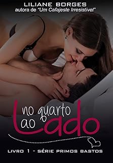 Livro No Quarto ao Lado: Livro 1 - Série Primos Bastos