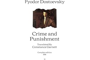 Crime and Punishment: Translated By Constance Garnett (Complete edition) - 1914