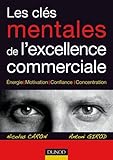 Les clés mentales de l'excellence commerciale by 