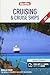 Berlitz Cruising & Cruise Ships 2017 (Berlitz Cruise Guide, 12)