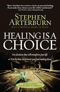 healing is a choice stephen arterburn