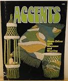 Accents: Home Decor with Macrame and Weaving by 