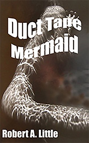 Duct Tape Mermaid (Agent Carter, DHS World Book 7)