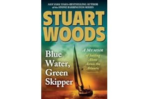 Blue Water, Green Skipper: A Memoir of Sailing Alone Across the Atlantic