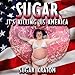 Sugar: It's Killing Us America: Sugar Detox by 