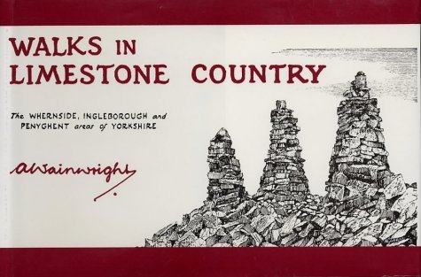 Walks in Limestone Country: The Whernside, Ingleborough and Penyghent Areas of Yorkshire (Wainwright Pictorial Guides) New Edition by Wainwright, Alfred published by Frances Lincoln (2003) by (Hardcover)