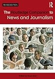 The Routledge Companion to News and Journalism, , 0415669537