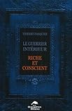 Le guerrier intérieur : Riche et conscient by 