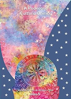 Livro A Poderosa Cultura Onírica: Livro 5 (Conceitos Psicanalíticos I, II, III, IV, V e VI, and Lennon and Freud( english edition) 18)