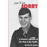 You'll be Sorry!: A Marine's Memoir of the War in the Pacific