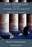 The Problems with the Other Sacraments: Apart from the New Mass