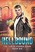 Hellbound: An Urban Fantasy Novel (The Thrice Cursed Mage Book 6)