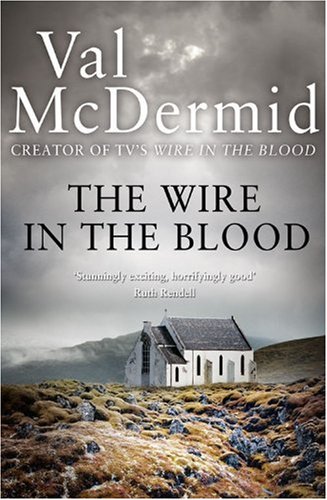 "The Wire in the Blood" av Val McDermid