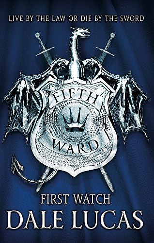 The Fifth Ward: First Watch: The Fifth Ward, Book One