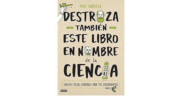 Destroza también este libro en nombre de la ciencia: Mike Barfield: 9788408193203: Amazon.com: Books