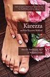 Karezza and the Karezza Method: The Classic Western Approach to Tantric Sexual Healing by Alice B. Stockham MD, J. William Lloyd