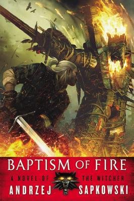 By Andrzej Sapkowski Baptism of Fire [Paperback]