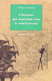 L' homme qui marchait vers le soleil levant