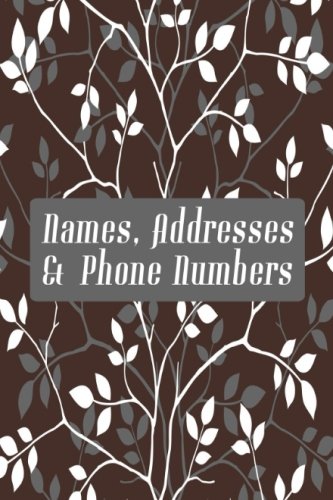 Names,Addresses and Phone Numbers: Mini Birthdays & Address Book for Contacts, With Addresses, Phone Numbers, Email, Alphabetical A- Z Organizer ... Paperback: Volume 78 (Mini Address Books)