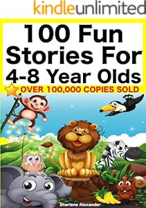 100 Fun Stories for 4-8 Year Olds (Perfect for Bedtime & Young Readers) (Yellow Series)