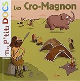 Mes P'tits Docs: Les Cro-magnon (French Edition) by 