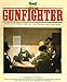 Age of the Gunfighter: Men and Weapons on the Frontier, 1840-1900