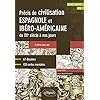 Espagnol: Précis de civilisation espagnole et ibéro-américaine du XXe siècle à nos jours (Licence / Master, CPGE)