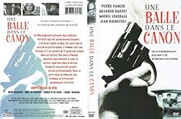Une Balle Dans Le Canon