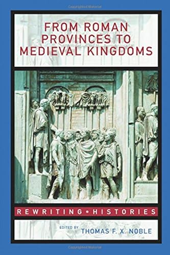 Download From Roman Provinces to Medieval Kingdoms PDF