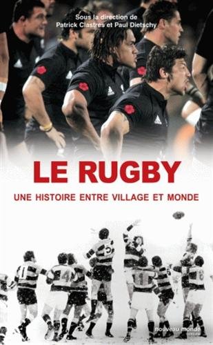 Le  rugby, une histoire entre village et monde