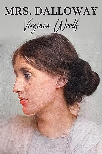 Mrs. Dalloway: The Virginia Woolf Library Authorized Edition