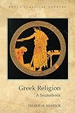 Greek Religion: A Sourcebook by Valerie Warrior