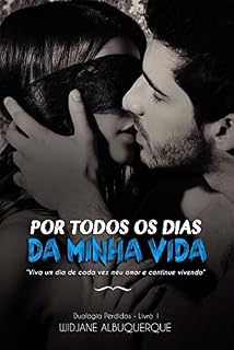 Livro Por todos os Dias da minha Vida (Duologia Perdidos Livro 1)