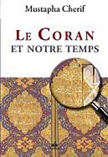 Le  Coran et notre temps