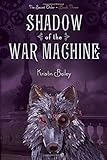 Shadow of the War Machine (The Secret Order)