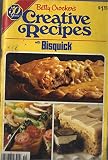 Betty Crocker's creative recipes with Bisquick by